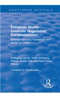 European Works Councils: Negotiated Europeanisation