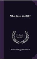 What to eat and Why
