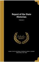 Report of the State Historian; Volume 2