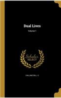Dual Lives; Volume 1