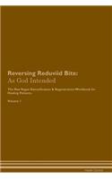 Reversing Reduviid Bite: As God Intended the Raw Vegan Plant-Based Detoxification & Regeneration Workbook for Healing Patients. Volume 1