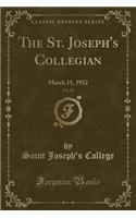 The St. Joseph's Collegian, Vol. 20: March 15, 1932 (Classic Reprint)