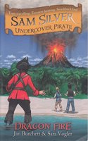 Sam Silver Undercover Pirate 5: Dragon Fire