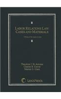Labor Relations Law: Cases and Materials