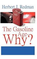 The Gasoline Age-Why?