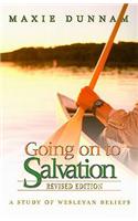Going on to Salvation, Revised Edition: A Study of Wesleyan Beliefs