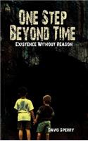 One Step Beyond Time