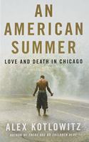 American Summer: Love and Death in Chicago