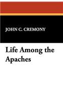 Life Among the Apaches