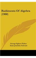 Rudiments Of Algebra (1900)