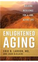 Enlightened Aging