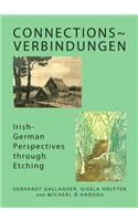 Connections Verbindungen: Irish-German Perspectives Through Etching