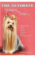 The Ultimate Yorkshire Terrier Book
