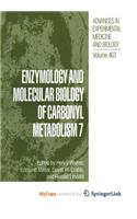 Enzymology and Molecular Biology of Carbonyl Metabolism 7