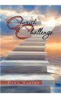 Cherish the Challenge