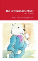 The Sawdust detectives