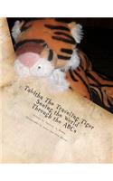 Tabitha The Traveling Tiger Seeing the World Through the ABCs