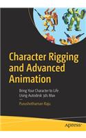 Character Rigging and Advanced Animation