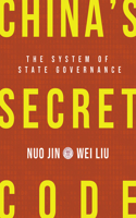 China's Secret Code: The System of State Governance