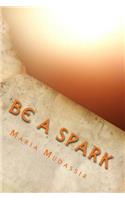 Be A Spark