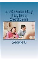 A Discovering Choices Workbook: for Families and Friends of Alcoholics(English)