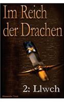 Im Reich Der Drachen: Llwch