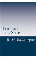 The Life of a Ship