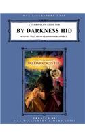 A Curriculum Guide for By Darkness Hid