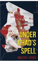 Under Chad's Spell