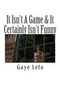 It Isn't A Game & It Certainly Isn't Funny: It's not a game-It's WAR! Battleground: YOUR heart & mind.