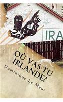 Où vas-tu Irlande?