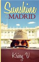 Sunshine In Madrid