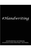 Handwriting Notebook - fourteen lines per page, 120 pages: Skip line ruling, 1/2" writing space, dotted midline, 1/4" skip line with black cover. Suitable for grade 1-4 level children. Perfect for penmanship(English)