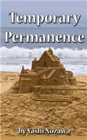 Temporary Permanence: My Life in America: Based on Experiences of a Retired Japanese Engineer