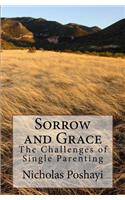 The Sorrow and Grace of Single Parenting