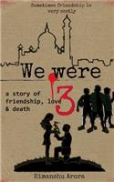 We were Three