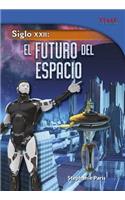 Siglo XXII: El Futuro del Espacio
