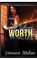 A Love Worth Dying For