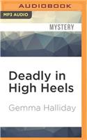 Deadly in High Heels: (High Heels Mysteries)