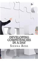 Developing Competencies In a Day