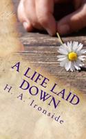 A Life Laid Down: A Brief Memoir of Fannie M. Arthur