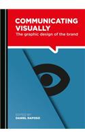 Communicating Visually: The Graphic Design of the Brand