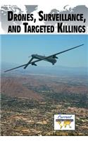 Drones, Surveillance, and Targeted Killings: (Current Controversies)