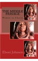 The Middle Passage: Women in Chains