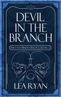 Devil in the Branch