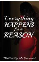 Everything Happens for a Reason