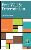 Free Will and Determinism