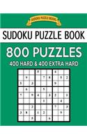 Sudoku Puzzle Book, 800 Puzzles, 400 Hard and 400 Extra Hard