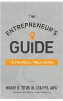 Entrepreneur's Guide to Financial Well-Being