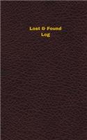 Lost & Found Log (Logbook, Journal - 96 pages, 5 x 8 inches): Lost & Found Logbook (Deep Wine Cover, Small)